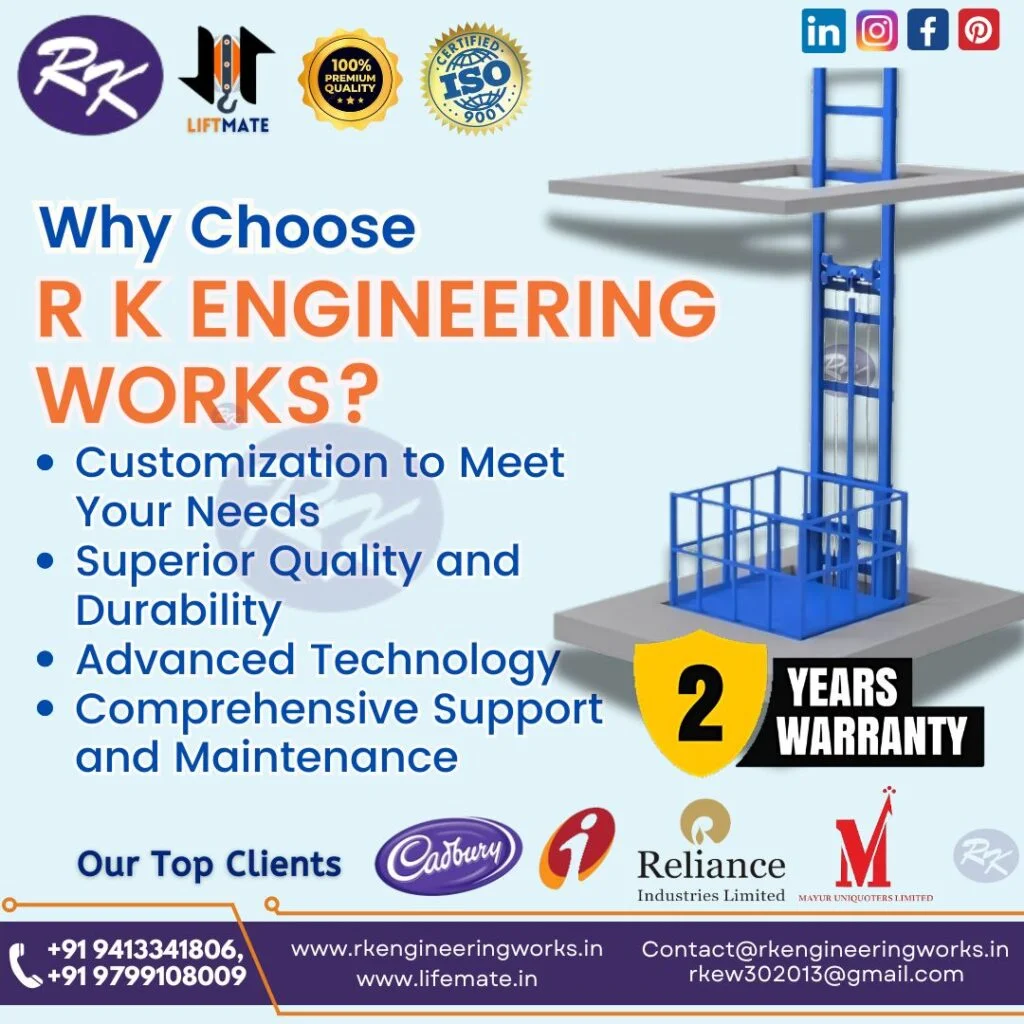 Why Choose R K Engineering Works || Leading Goods Lift Manufacturer in Rajasthan